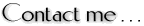Contact heading